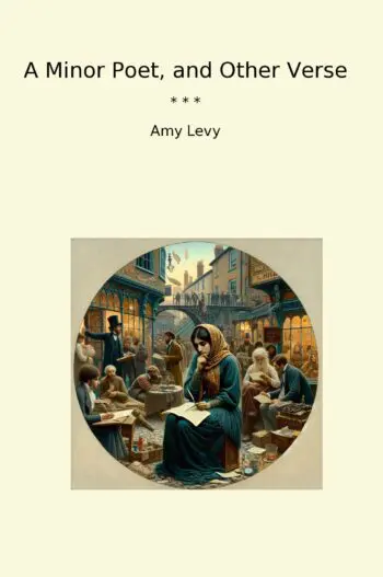 A Minor Poet, and Other Verse