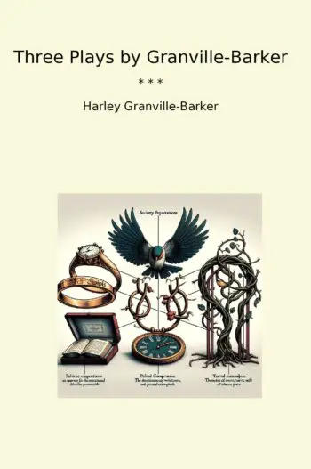 Three Plays by Granville-Barker