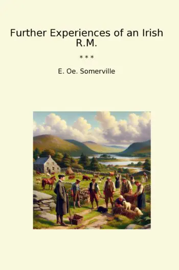 Further Experiences of an Irish R.M.