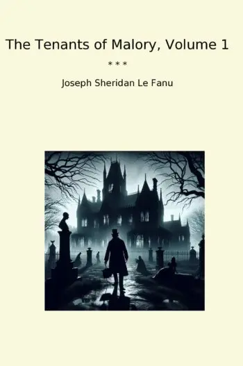 The Tenants of Malory, Volume 1