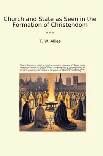 Church and State as Seen in the Formation of Christendom