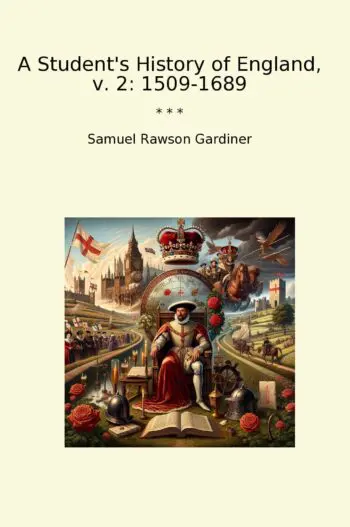 A Student's History of England, v. 2: 1509-1689