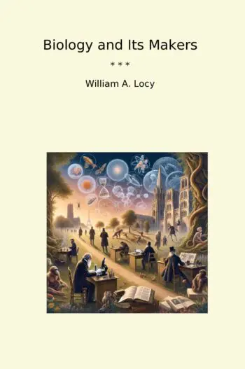 Biology and Its Makers