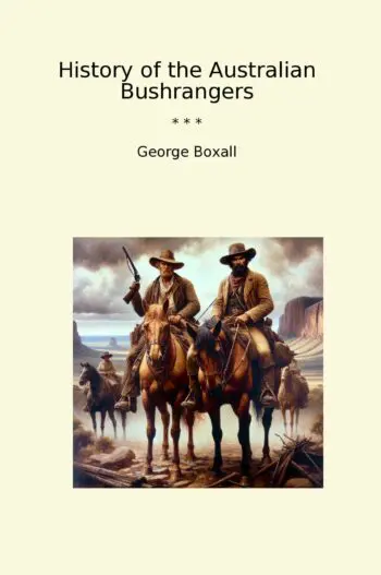 History of the Australian Bushrangers