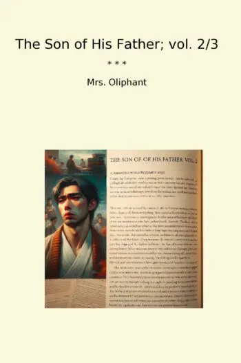 The Son of His Father; vol. 2/3