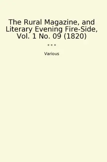 The Rural Magazine, and Literary Evening Fire-Side, Vol. 1 No. 09 (1820)