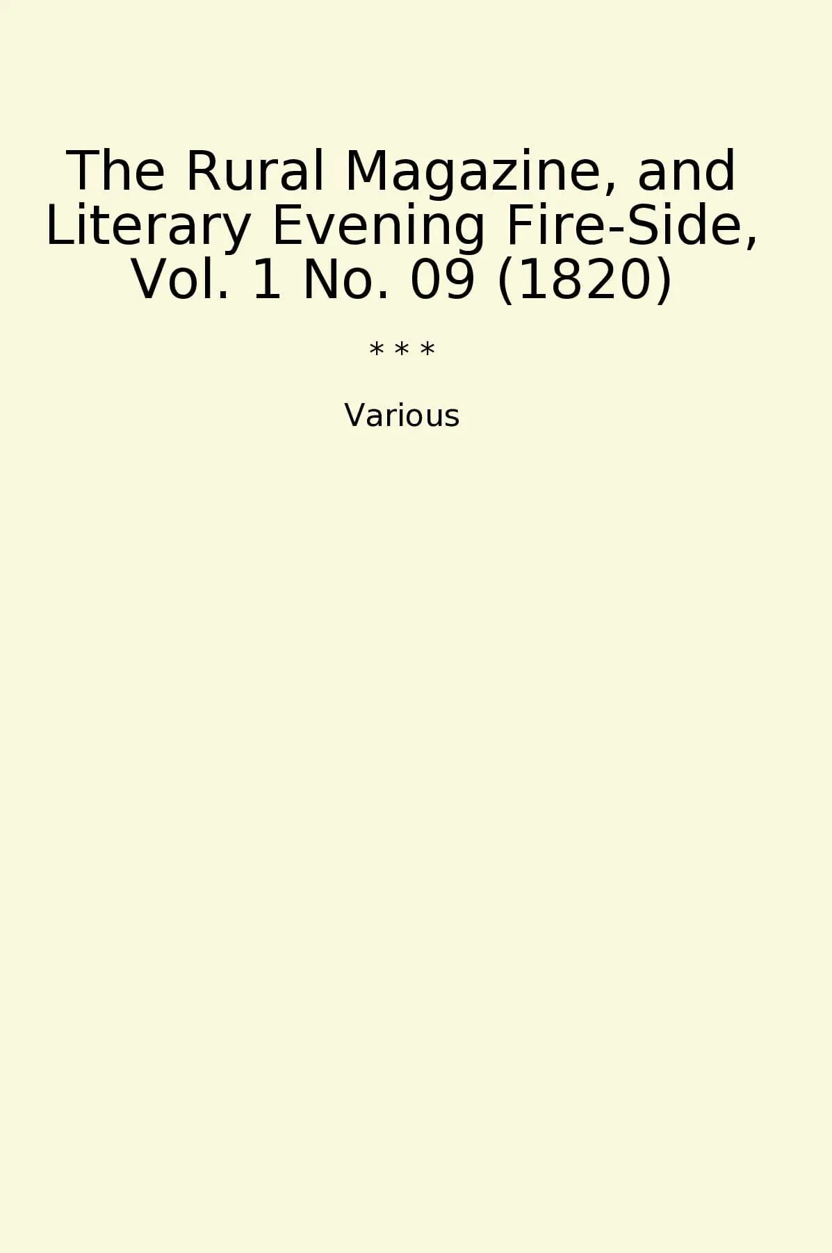 The Rural Magazine, and Literary Evening Fire-Side, Vol. 1 No. 09 (1820)