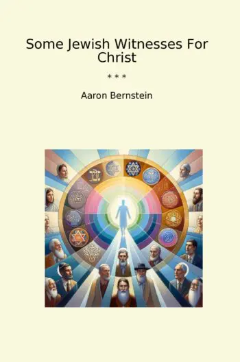 Some Jewish Witnesses For Christ