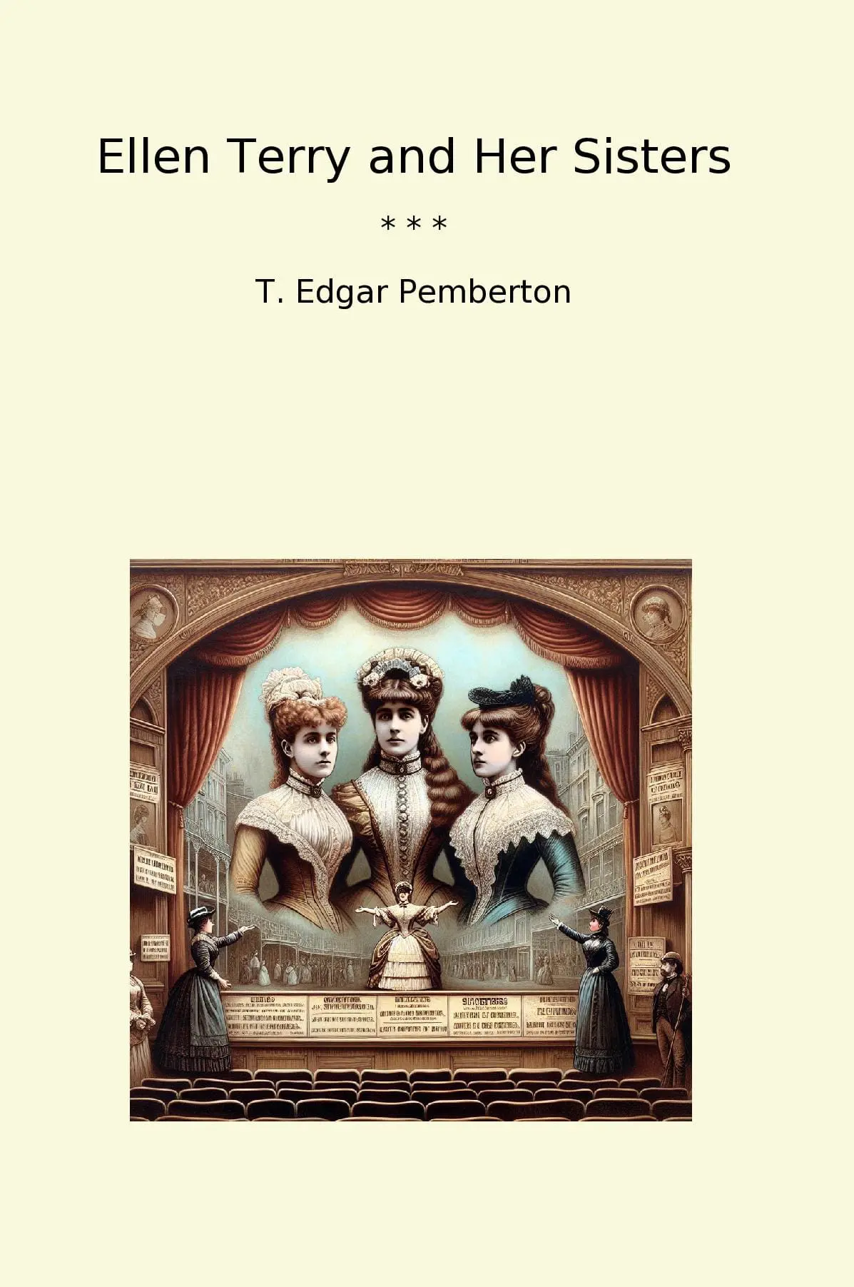 Ellen Terry and Her Sisters