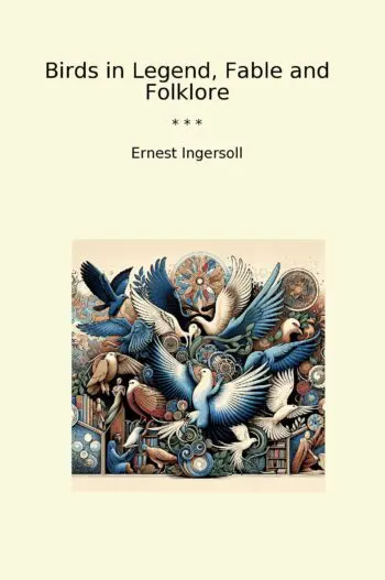 Birds in Legend, Fable and Folklore