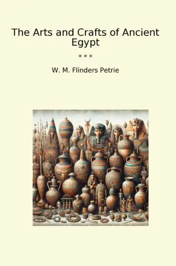 The Arts and Crafts of Ancient Egypt