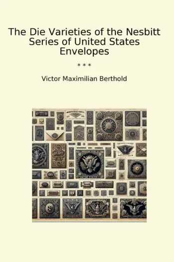 The Die Varieties of the Nesbitt Series of United States Envelopes