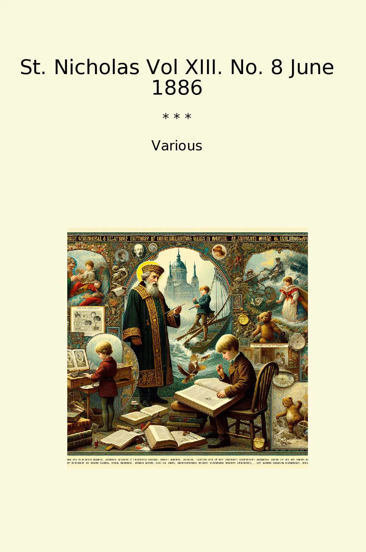 St. Nicholas Vol XIII. No. 8 June 1886
