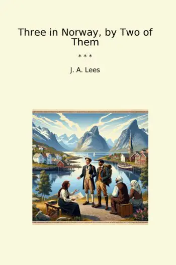 Three in Norway, by Two of Them
