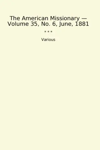 The American Missionary — Volume 35, No. 6, June, 1881