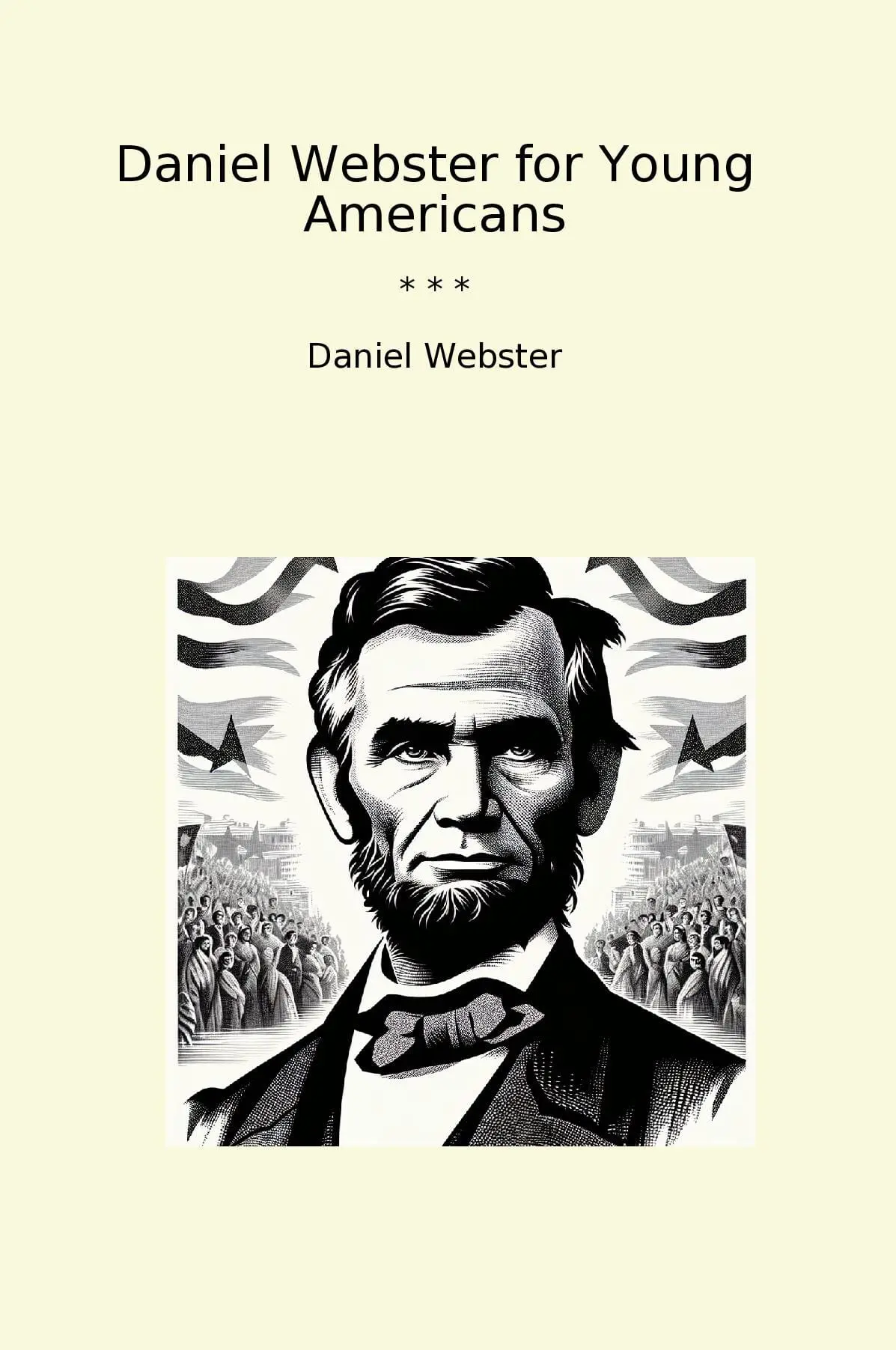 Daniel Webster for Young Americans