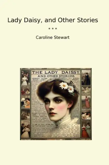 Lady Daisy, and Other Stories