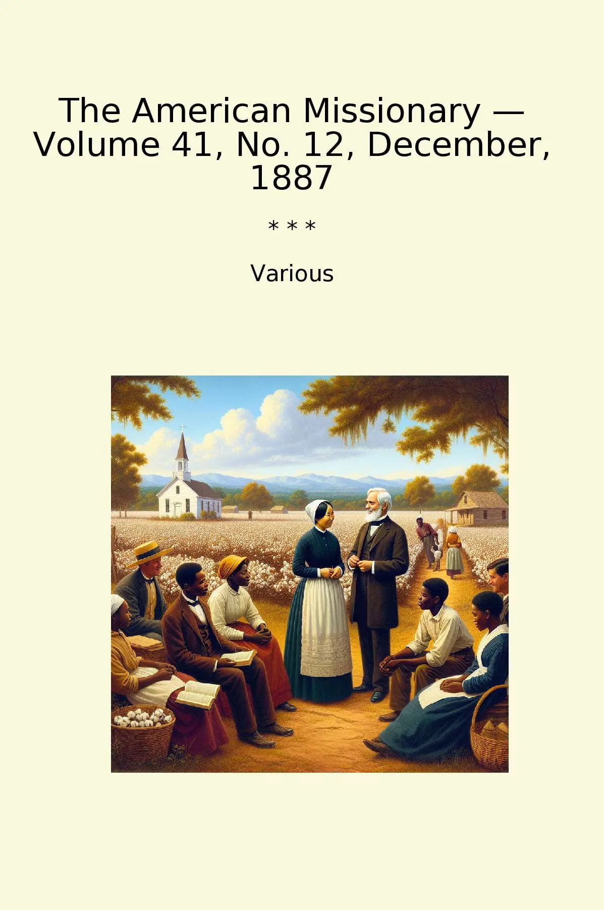 The American Missionary — Volume 41, No. 12, December, 1887