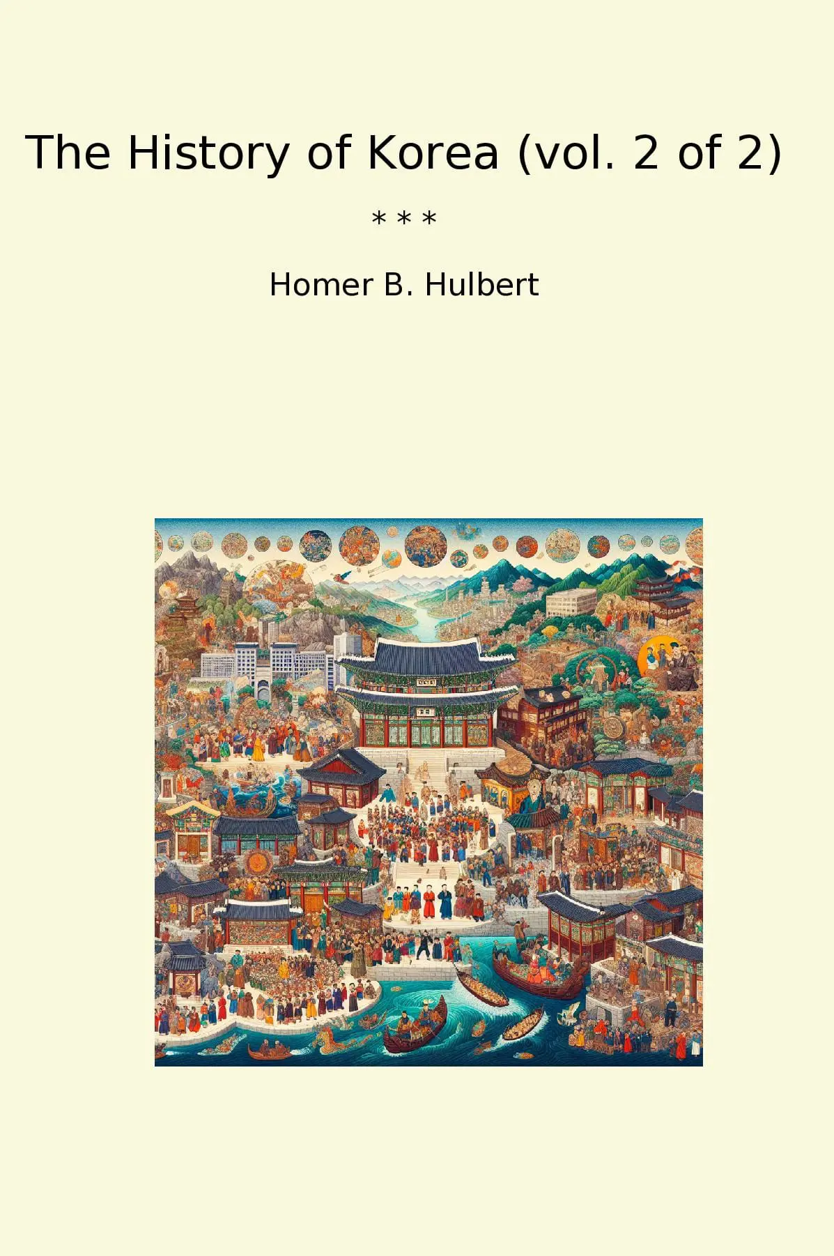 The History of Korea (vol. 2 of 2)
