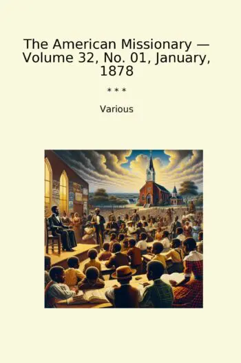 The American Missionary — Volume 32, No. 01, January, 1878