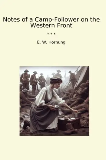 Notes of a Camp-Follower on the Western Front