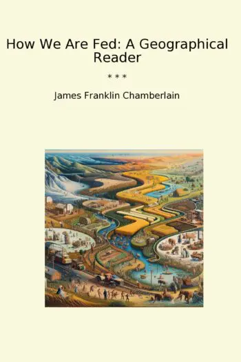 How We Are Fed: A Geographical Reader