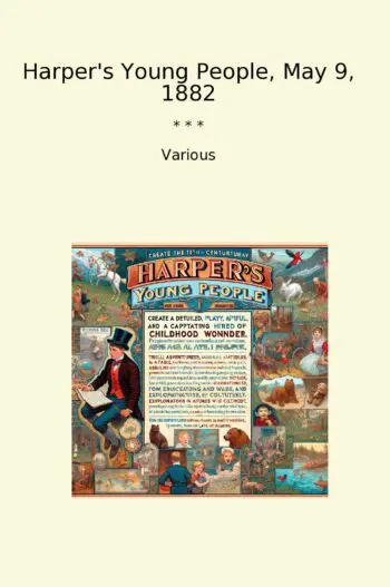 Harper's Young People, May 9, 1882