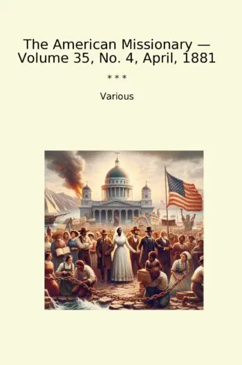 The American Missionary — Volume 35, No. 4, April, 1881