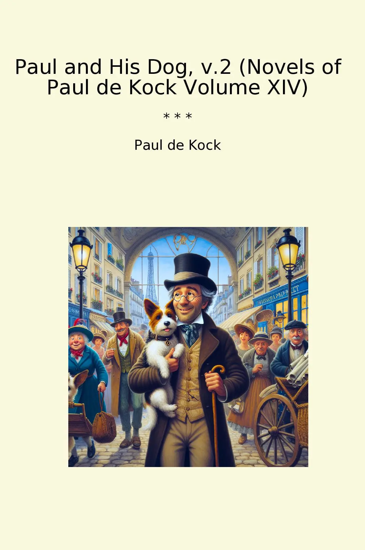 Paul and His Dog, v.2 (Novels of Paul de Kock Volume XIV)