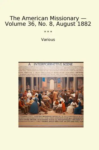 The American Missionary — Volume 36, No. 8, August 1882
