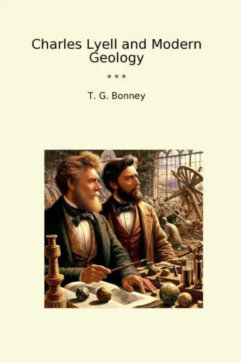 Charles Lyell and Modern Geology