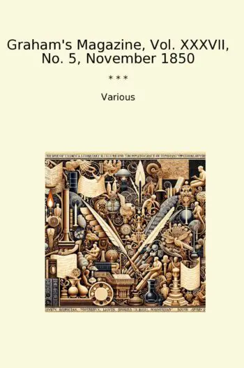 Graham's Magazine, Vol. XXXVII, No. 5, November 1850
