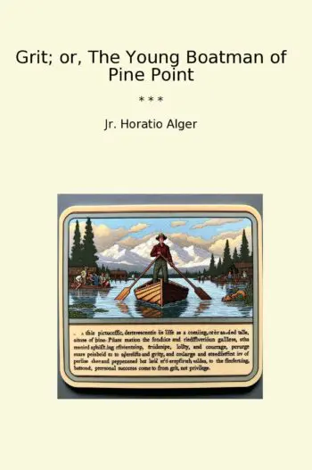 Grit; or, The Young Boatman of Pine Point