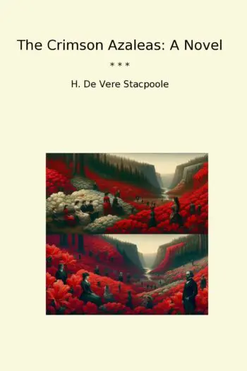 The Crimson Azaleas: A Novel