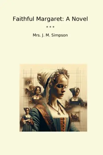 Faithful Margaret: A Novel