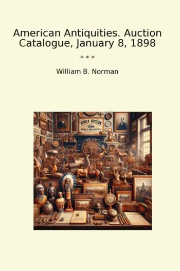 American Antiquities. Auction Catalogue, January 8, 1898