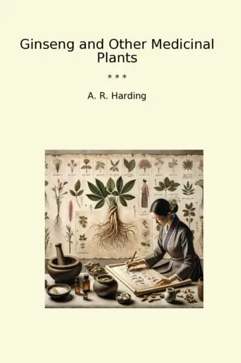 Ginseng and Other Medicinal Plants
