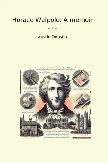 Horace Walpole: A memoir