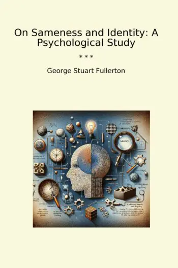 On Sameness and Identity: A Psychological Study