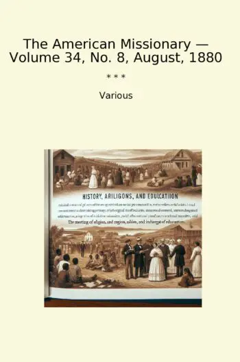 The American Missionary — Volume 34, No. 8, August, 1880