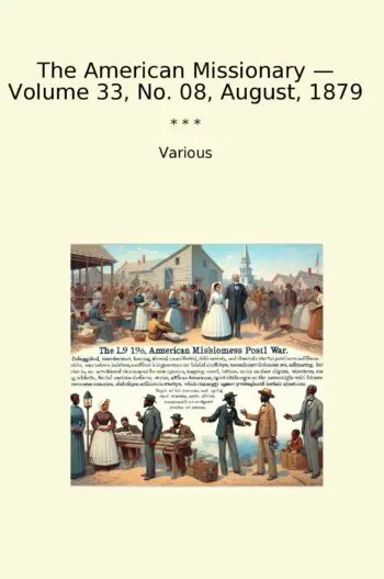 The American Missionary — Volume 33, No. 08, August, 1879