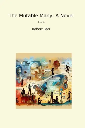 The Mutable Many: A Novel