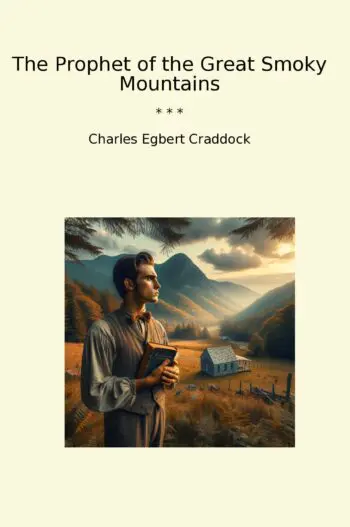 The Prophet of the Great Smoky Mountains