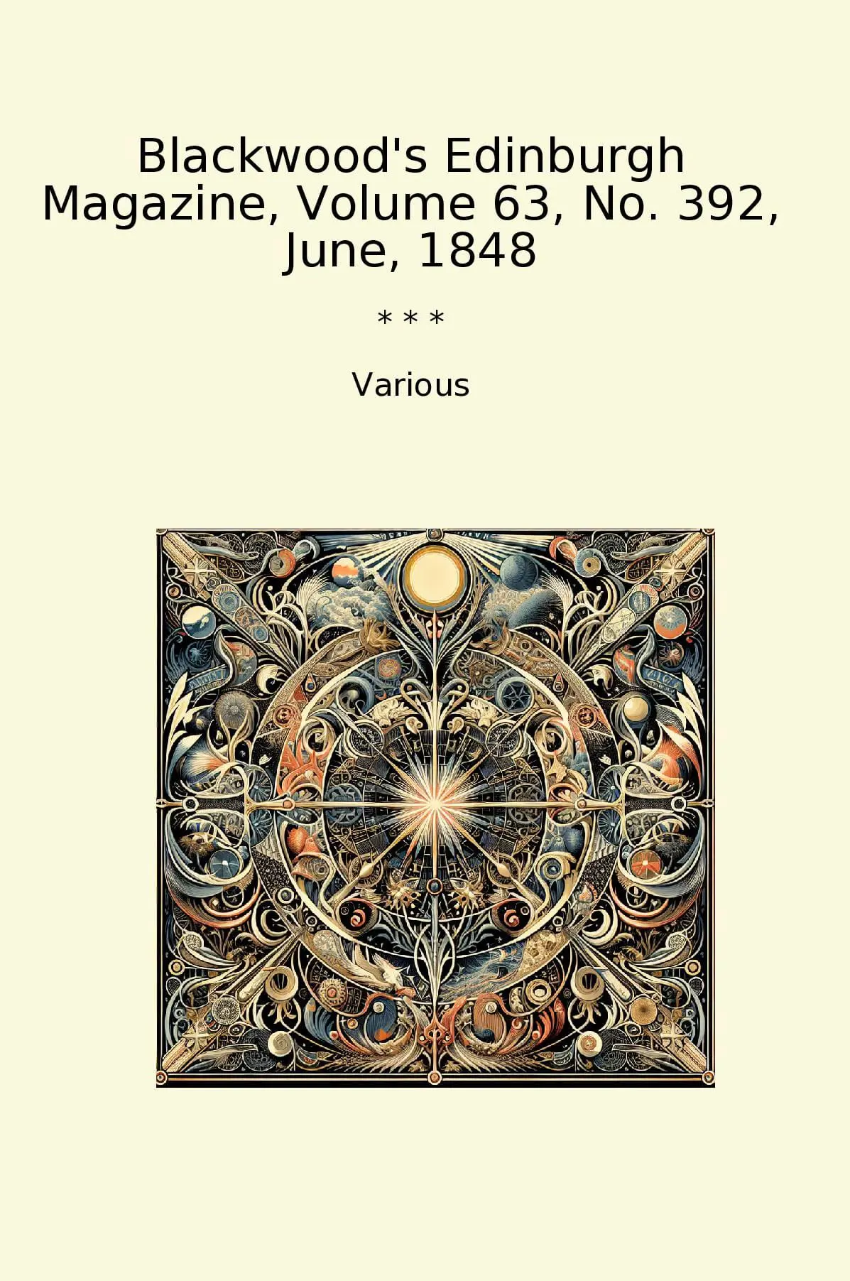 Blackwood's Edinburgh Magazine, Volume 63, No. 392, June, 1848