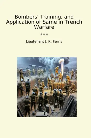 Bombers' Training, and Application of Same in Trench Warfare