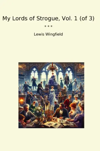 My Lords of Strogue, Vol. 1 (of 3)