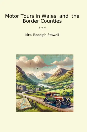 Motor Tours in Wales and the Border Counties