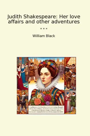 Judith Shakespeare: Her love affairs and other adventures