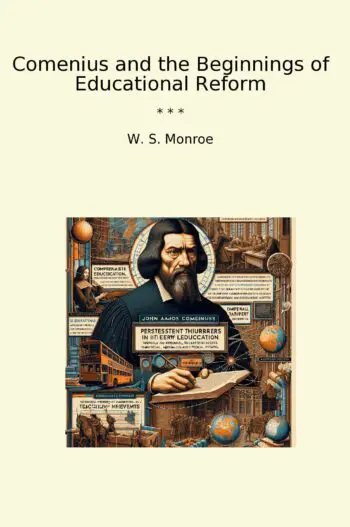 Comenius and the Beginnings of Educational Reform