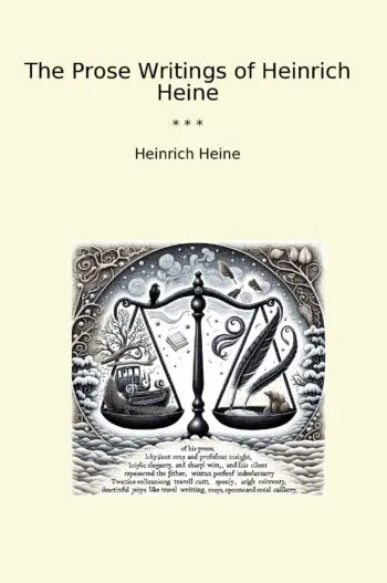The Prose Writings of Heinrich Heine